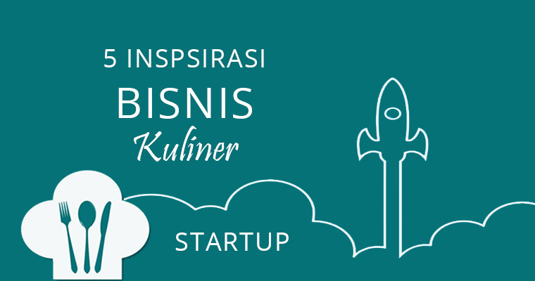 5 Inspirasi Bisnis Kuliner yang wajib dicoba