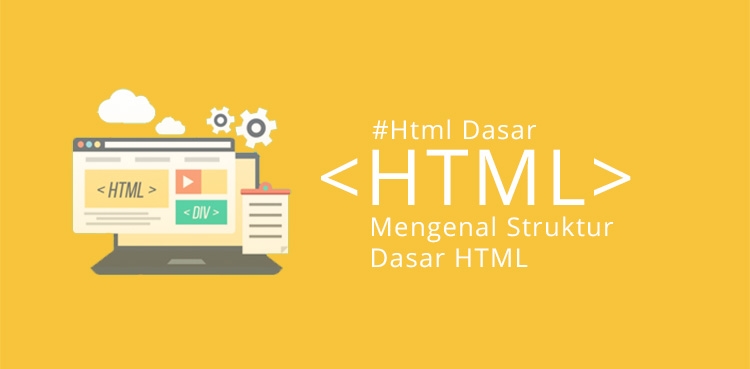 #HTML Dasar Part 2 - Mengenal Struktur Dasar HTML