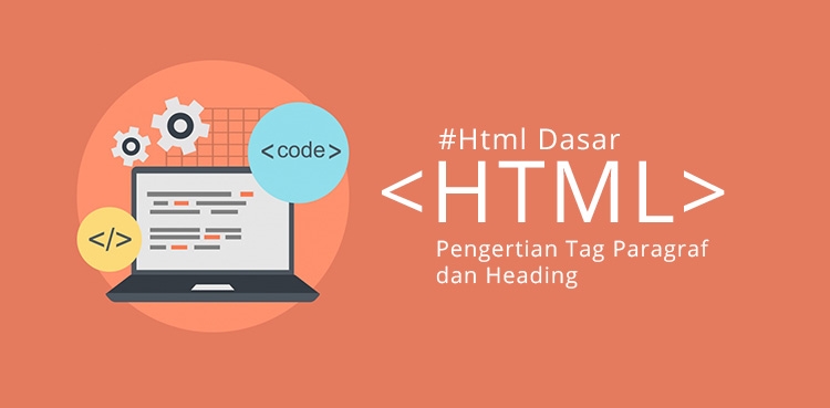 #HTML Dasar Part 3 - Pengertian Tag Paragraf dan Heading dalam HTML